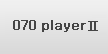 070player2
